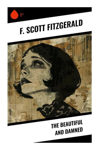 The Beautiful and Damned
