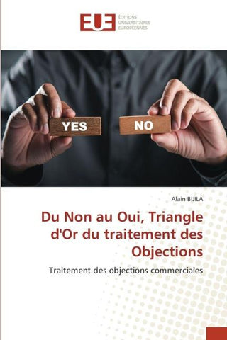 Du Non au Oui, Triangle d'Or du traitement des Objections