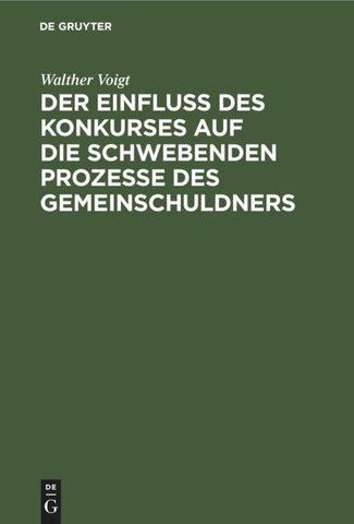 Der Einfluss des Konkurses auf die schwebenden Prozesse des Gemeinschuldners
