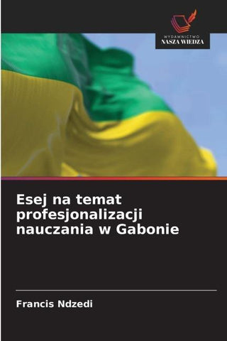 Esej na temat profesjonalizacji nauczania w Gabonie