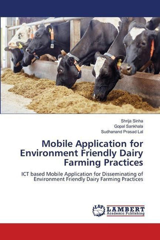 Mobile Application for Environment Friendly Dairy Farming Practices