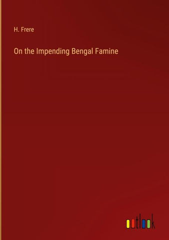 On the Impending Bengal Famine