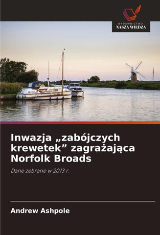 Inwazja "zabójczych krewetek" zagra¿aj¿ca Norfolk Broads
