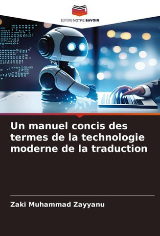 Un manuel concis des termes de la technologie moderne de la traduction