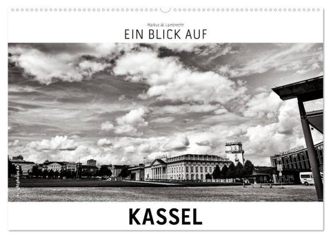 Ein Blick auf Kassel (Wandkalender 2026 DIN A2 quer), CALVENDO Monatskalender