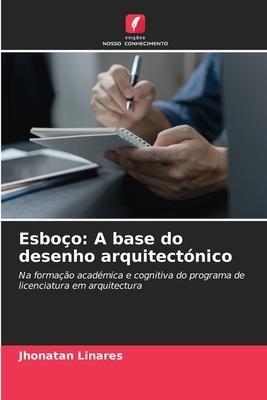 Esboço: A base do desenho arquitectónico