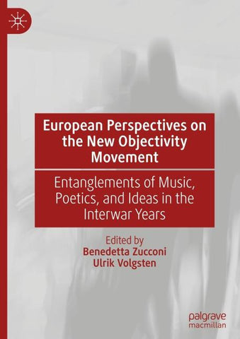 European Perspectives on the New Objectivity Movement