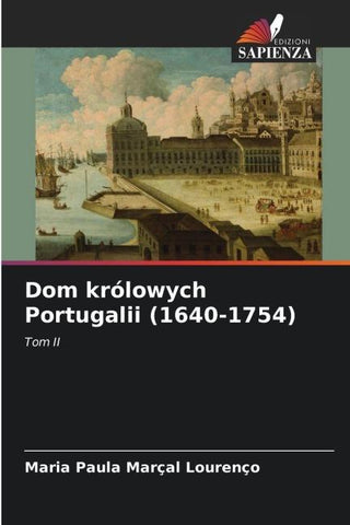 Dom królowych Portugalii (1640-1754)