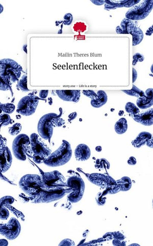 Seelenflecken. Life is a Story - story.one
