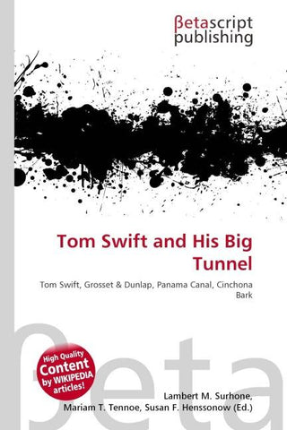 Tom Swift and His Big Tunnel
