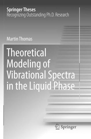 Theoretical Modeling of Vibrational Spectra in the Liquid Phase