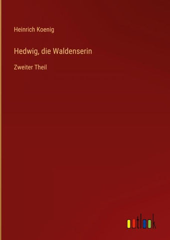 Hedwig, die Waldenserin