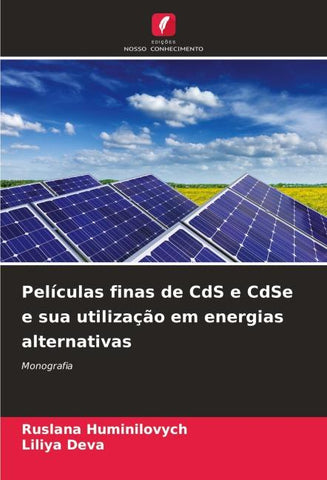 Películas finas de CdS e CdSe e sua utilização em energias alternativas