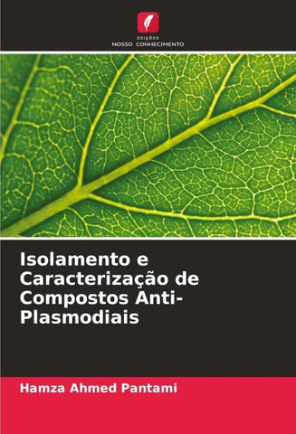 Isolamento e Caracterização de Compostos Anti-Plasmodiais