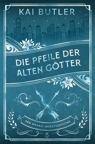 Die Pfeile der alten Götter