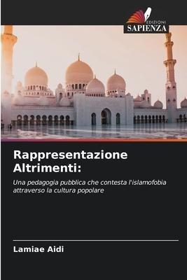 Rappresentazione Altrimenti: