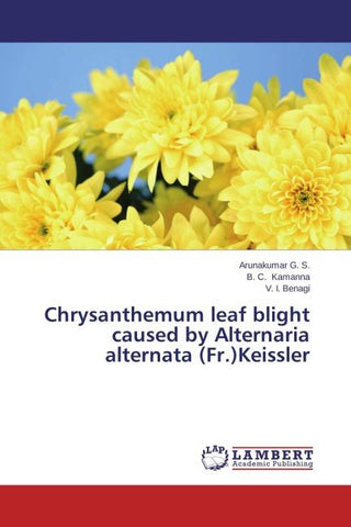 Chrysanthemum leaf blight caused by Alternaria alternata (Fr.)Keissler