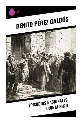 Episodios nacionales: Quinta serie
