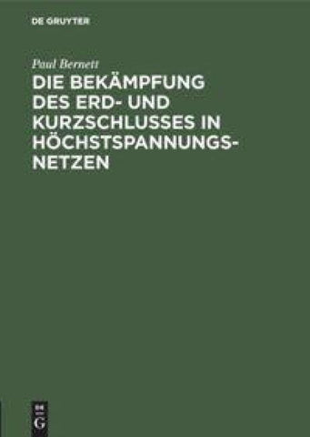 Die Bekämpfung des Erd- und Kurzschlusses in Höchstspannungsnetzen
