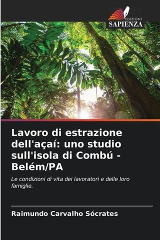 Lavoro di estrazione dell'açaí: uno studio sull'isola di Combú - Belém/PA