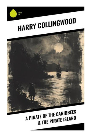 A Pirate of the Caribbees & The Pirate Island