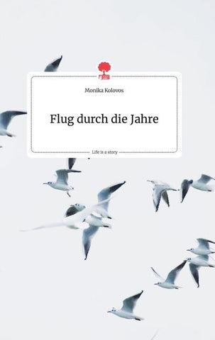 Flug durch die Jahre. Life is a Story - story.one