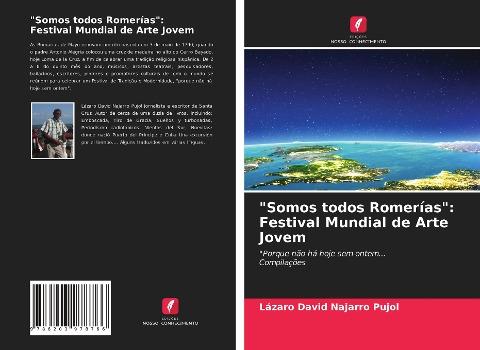 "Somos todos Romerías":Festival Mundial de Arte Jovem