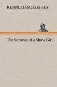 The Sorrows of a Show Girl