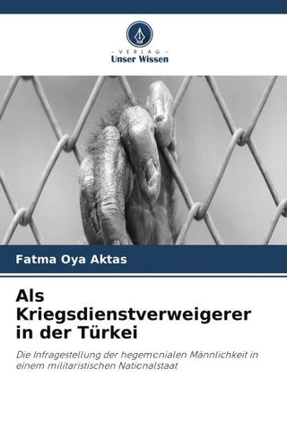 Als Kriegsdienstverweigerer in der Türkei
