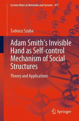 Adam Smith’s Invisible Hand as Self-control Mechanism of Social Structures