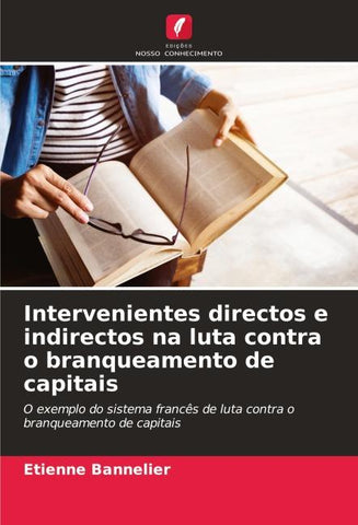 Intervenientes directos e indirectos na luta contra o branqueamento de capitais