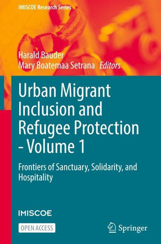Urban Migrant Inclusion and Refugee Protection - Volume 1