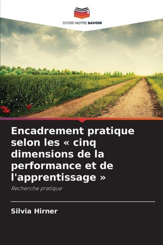 Encadrement pratique selon les ' cinq dimensions de la performance et de l'apprentissage '