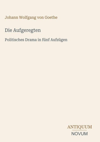 Die Aufgeregten