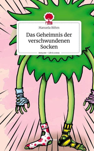 Das Geheimnis der verschwundenen Socken. Life is a Story - story.one