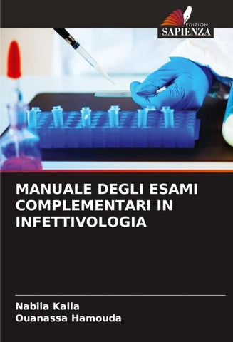 MANUALE DEGLI ESAMI COMPLEMENTARI IN INFETTIVOLOGIA