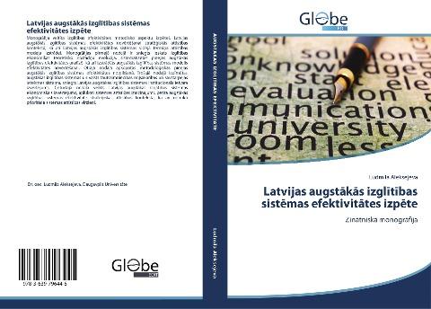 Latvijas augst¿k¿s izgl¿t¿bas sist¿mas efektivit¿tes izp¿te