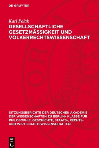 Gesellschaftliche Gesetzmässigkeit und Völkerrechtswissenschaft