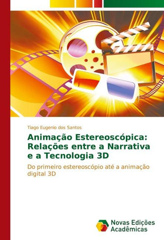 Animação estereoscópica: Relações entre a narrativa e a tecnologia 3D