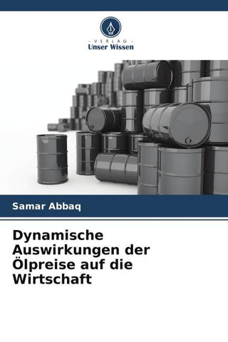Dynamische Auswirkungen der Ölpreise auf die Wirtschaft