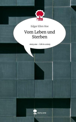 Vom Leben und Sterben. Life is a Story - story.one