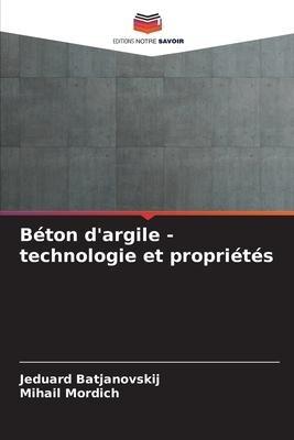 Béton d'argile - technologie et propriétés