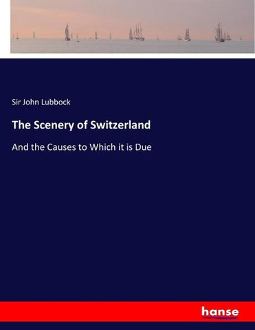 The Scenery of Switzerland
