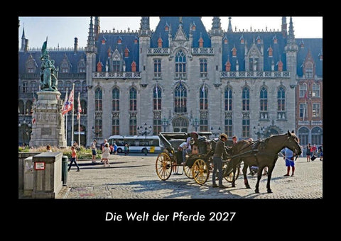 Die Welt der Pferde 2027 Fotokalender DIN A3