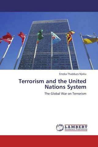 Terrorism and the United Nations System