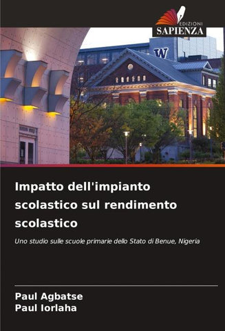 Impatto dell'impianto scolastico sul rendimento scolastico