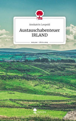 Austauschabenteuer  IRLAND. Life is a Story - story.one