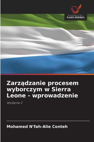 Zarz¿dzanie procesem wyborczym w Sierra Leone - wprowadzenie