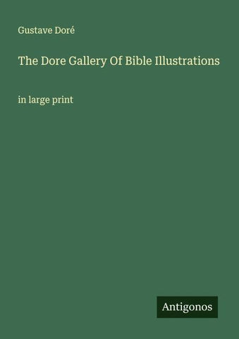 The Dore Gallery Of Bible Illustrations