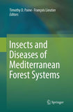 Insects and Diseases of Mediterranean Forest Systems